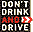 Don't Drink and Drive Kampagne